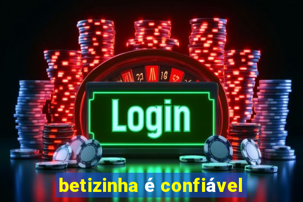 betizinha é confiável